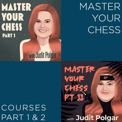 Judit Polgar courses Master Your Chess Pts 1 &amp; 2